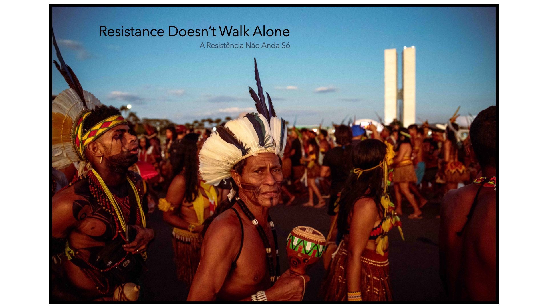 Resistance Doesn't Walk Alone